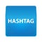 Hashtag shiny blue square button