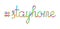 Hashtag stay home calligraphy handwriting colorful text lettering