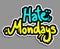 Hate monday