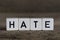 Hate, written in cubes