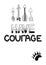 Have courage poster for nursery