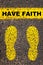 Have Faith message. Conceptual image