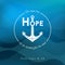 We have this hope as an anchor for the soul