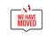 We have moved new office address icon location. Move change location announcement speaker concept