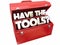 Have the Tools Question Expertise Necessary Toolbox