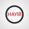 Hayir ok or no isolated flat vector icon
