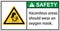 Hazardous areas should wear an oxygen mask. label Safety