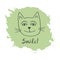 The head of cheerful cat. Text Smile! Background blot.