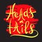 Heads or tails - handwritten quote, American slang, urban dictionary