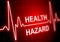 HEALTH HAZARD - written on red heart rate monitor