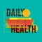 daily health quote. Vector illustration decorative design
