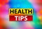 Health Tips Abstract Colorful Background Bokeh Design Illustration
