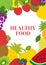 Healthy food vertical banner. Fruits sketch menu frame. Color fresh apple, grapes, pineapple, watermelon, cherry, strawberry, kiwi