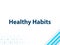 Healthy Habits Modern Flat Design Blue Abstract Background