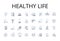 Healthy life line icons collection. Well-being, Optimal health, Wholesome living, Soundness, Fitness, Nutritious