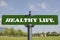 Healthy life road sign