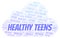 Healthy Teens word cloud.
