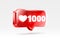 Heart 1000 like icon, sign follower 3d banner, love post social media. Vector