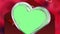 Heart animation - Photo Frame - Love, Valentines Day Greetings - green screen