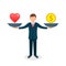 Heart or money vector illustration. Heart versus money on scales. Businessman balances Love and coin concept