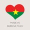 Heart shaped label with Burkina Faso flag. Made in Burkina Faso Sticker. Factory, manufacturing and production country concept.