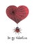 Heart in web, spider, text Be my Valentine. Creepy Valentine day illustration. Watercolor scary grunge love drawing
