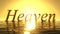 Heavenly sunrise on golden sea with word of heaven on it. 3d illustration