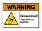 Heavy Object,Two Person Lift Required Sign Isolate On White Background