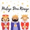 Heilige Drei KÃ¶nige - German translation: Holy Three Kings. Cute cartoon kings prince characters with the beard and crown holding