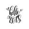 Hello 2018 hand lettering inscription to winter holiday greeting