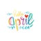 Hello April hand lettering inscription.