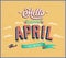 Hello april typographic design.