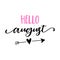 Hello August - Hand drawn lettering card, background.