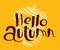Hello Autumn lettering composition.