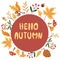 Hello autumn. Round frame with autumn leaves. Autumn greeting card. Wreath or border made of colorful fallen oak leaves, acorns