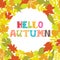 Hello autumn. Round frame of autumn leaves. Nature background