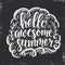 Hello Awesome summer. Hand drawn typography poster.