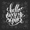 Hello awesome winter handwritten lettering inscription