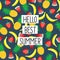 Hello Best Summer phrase on seamless pattern with yellow bananas, pineapples and juicy strawberries.