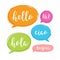 Hello bubble in different language. English, italian, french, spanish speech school, hello concept
