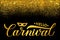 Hello Carnival shiny golden lettering on black background with gold glitter confetti. Masquerade party vector template poster or