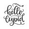 Hello cupid. Hand Written Lettering