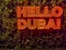 HELLO DUBAI Neon cool text welcoming people to Dubai city