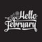 Hello February card. Holiday decor. Lettering