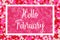 Hello February greeting card with white text over a candy heart background