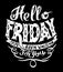 Hello friday i have been waiting for you handwritting lettering
