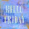 Hello Friday. Vintage background in purple, indigo and gold. Trendy boho chic style.