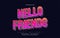 Hello Friends Text in Colorful Retro Style with 3D and Wavy Effect. Editable Text Style Effect