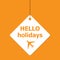 Hello holidays on orange