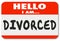 Hello I Am Divorced Separated Marriage Ended Nametag